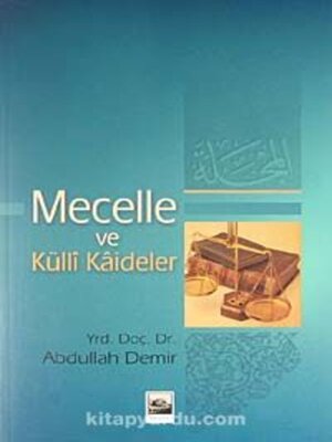 cover image of KÜLLİ KAİDELER EKOLÜ VE MECELLE